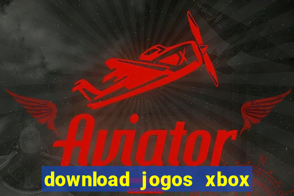 download jogos xbox 360 xex